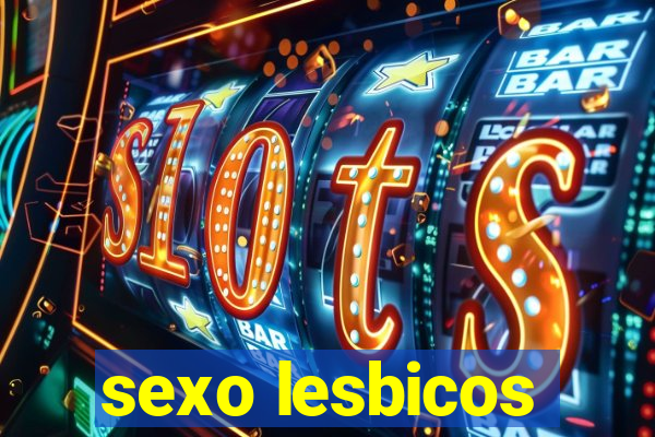 sexo lesbicos